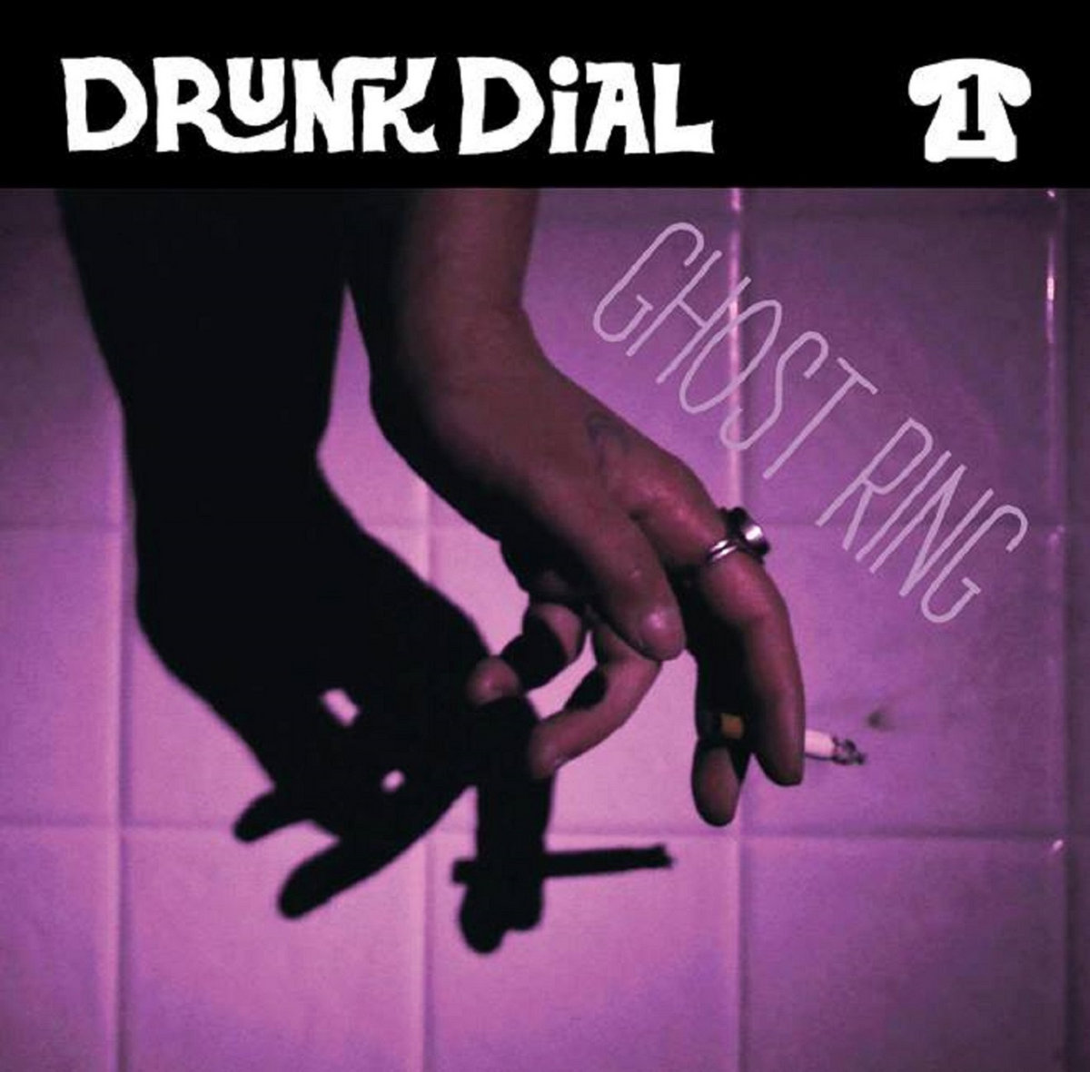Drunk Dial #1 by Ghost Ring - Album Cover