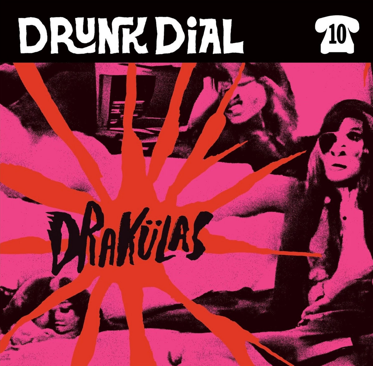 Drunk Dial #10 by Drakulas - Album Cover